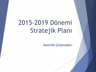 2015 2019 d nemi stratejik plan