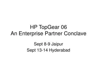 HP TopGear 06 An Enterprise Partner Conclave