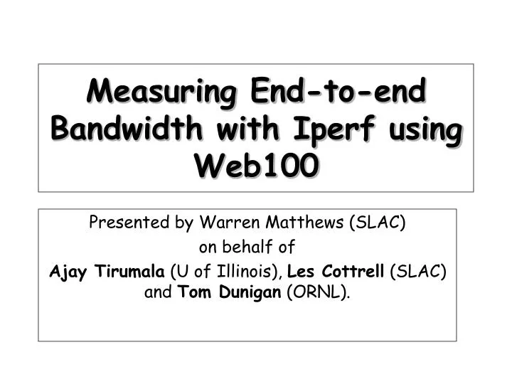measuring end to end bandwidth with iperf using web100