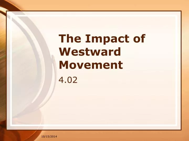 the impact of westward movement