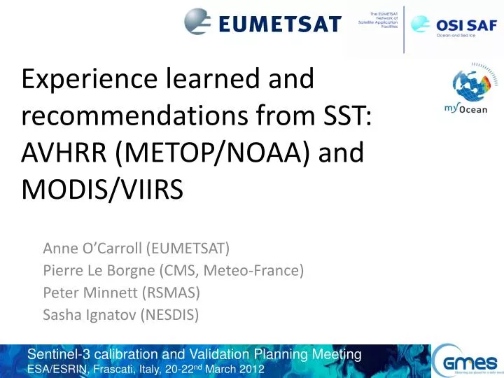 experience learned and recommendations from sst avhrr metop noaa and modis viirs