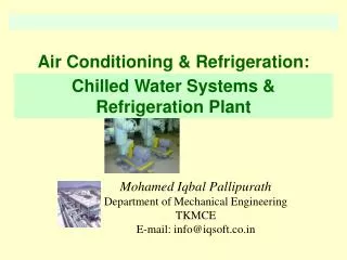 Mohamed Iqbal Pallipurath Department of Mechanical Engineering TKMCE E-mail: info@iqsoft.co