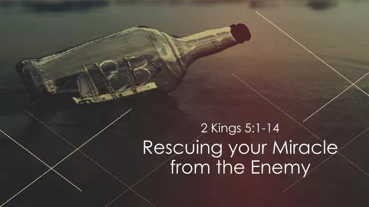 rescuing your miracle from the enemy