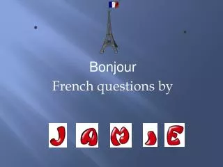 bonjour french questions by