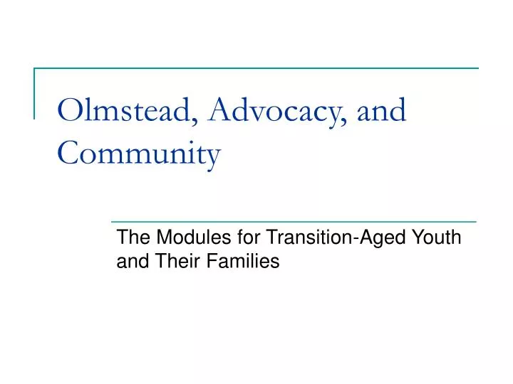 olmstead advocacy and community