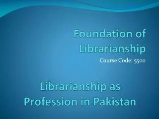 Foundation of Librarianship