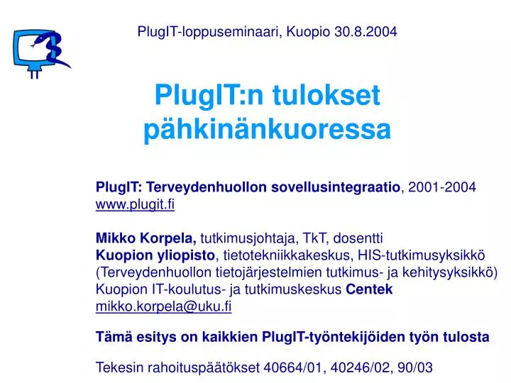 plugit n tulokset p hkin nkuoressa