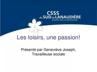 les loisirs une passion