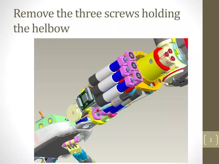 remove the three screws holding the helbow