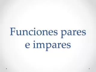 funciones pares e impares