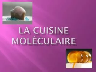 la cuisine mol culaire