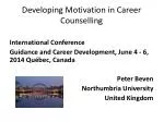Developing Motivation in Career Counselling - slide 1