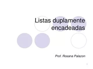 listas duplamente encadeadas