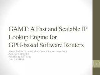 GAMT: A Fast and Scalable IP Lookup Engine for GPU-based Software Routers