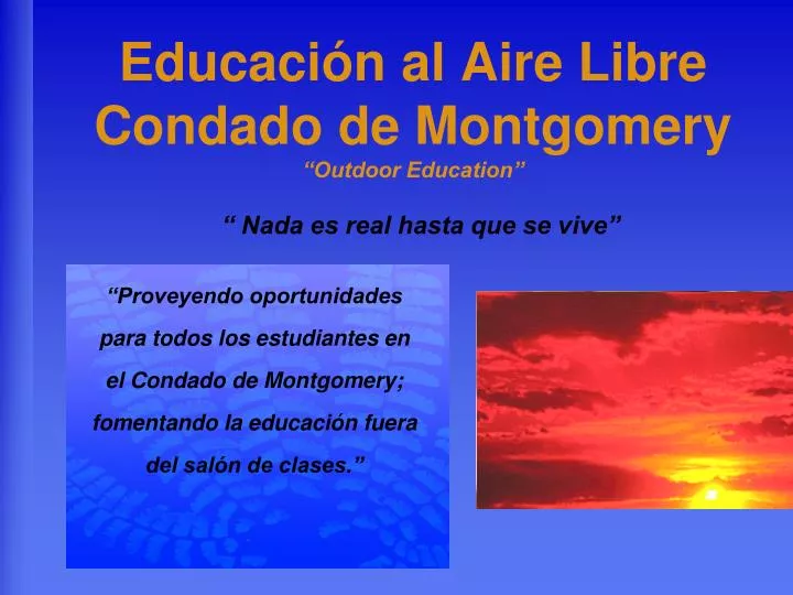 educaci n al aire l ibre condado de montgomery outdoor education nada es real hasta que se vive