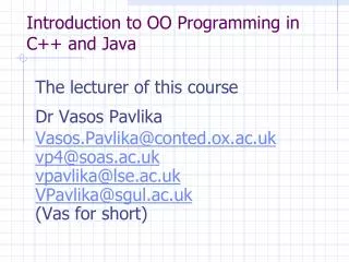 Introduction to OO Programming in C++ and Java