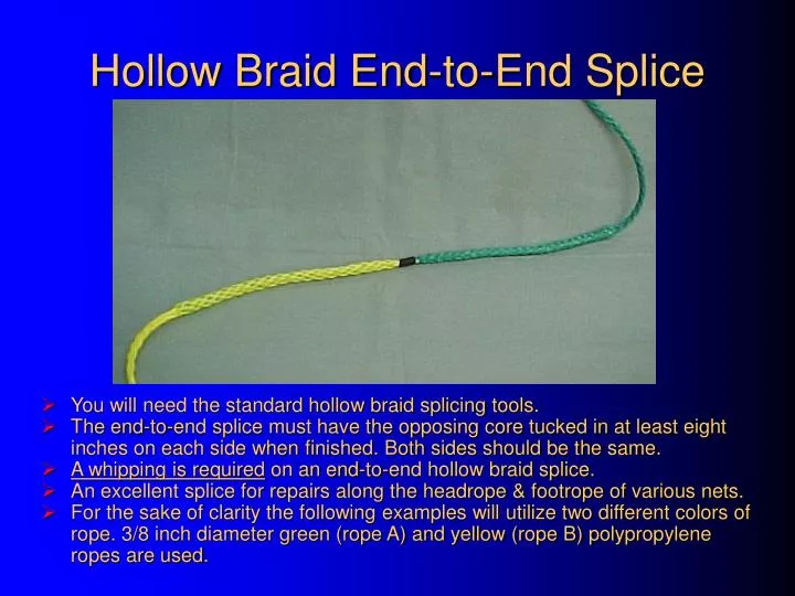 hollow braid end to end splice