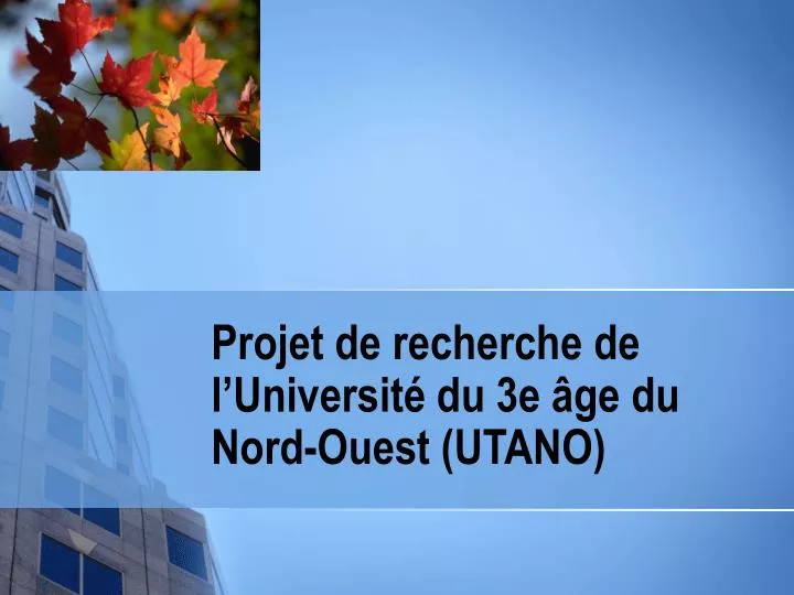 projet de recherche de l universit du 3e ge du nord ouest utano