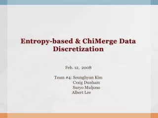 Entropy-based &amp; ChiMerge Data Discretization