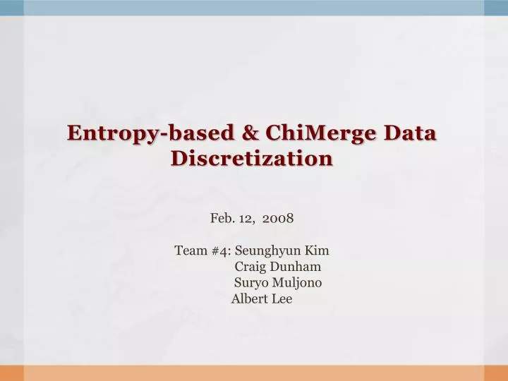 entropy based chimerge data discretization