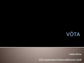catlyn kirna e li aseesimees haridusvaldkonnas 07 08