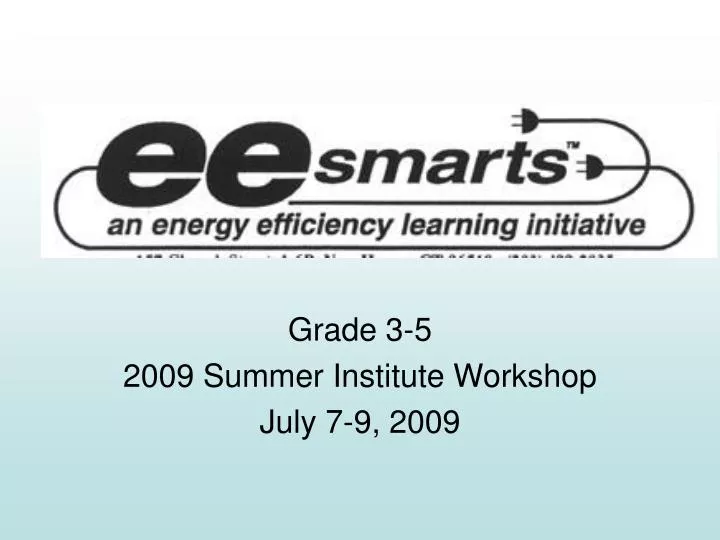 grade 3 5 2009 summer institute workshop july 7 9 2009