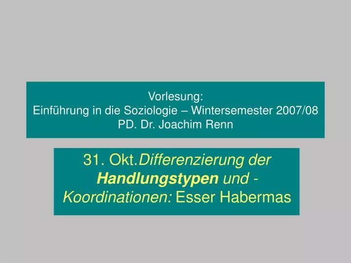 vorlesung einf hrung in die soziologie wintersemester 2007 08 pd dr joachim renn