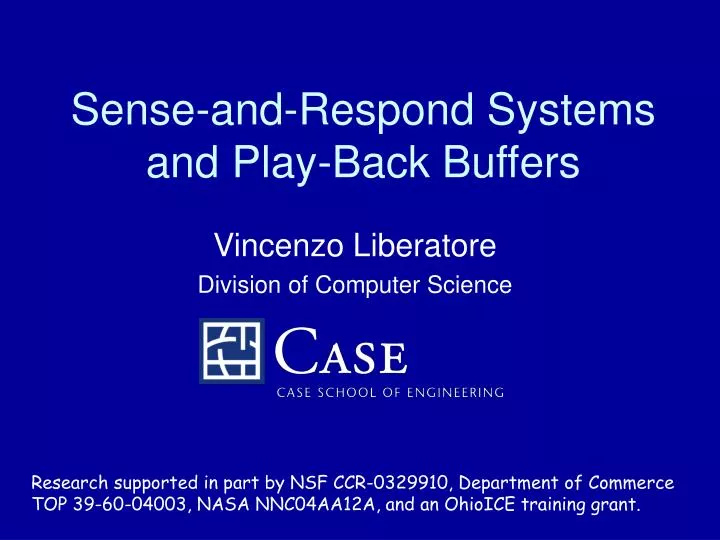 sense and respond systems and play back buffers