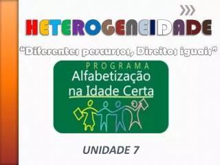 h e t e r o g e n e i d a d e diferentes percursos direitos iguais