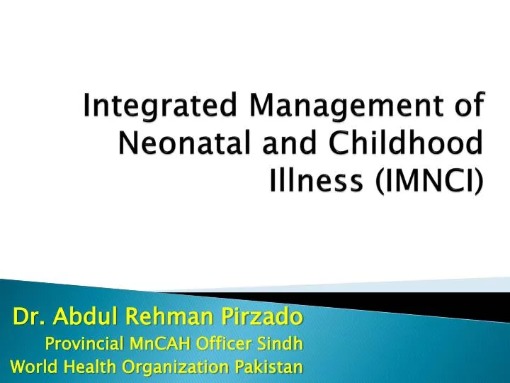 integrated management of neonatal and childhood illness imnci