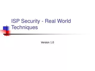 ISP Security - Real World Techniques