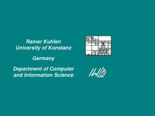 Rainer Kuhlen University of Konstanz Germany Department of Computer and Information Science