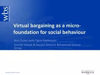 Virtual bargaining as a micro-foundation for social behaviour