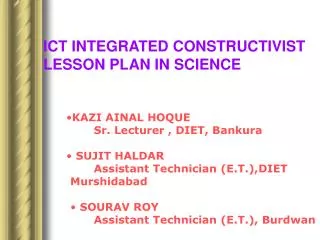 ICT INTEGRATED CONSTRUCTIVIST LESSON PLAN IN SCIENCE