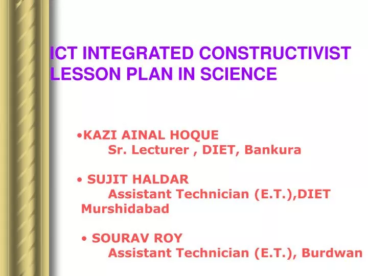 ict integrated constructivist lesson plan in science
