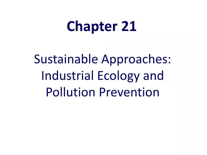 sustainable approaches industrial ecology and pollution prevention