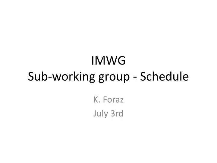 imwg sub working group schedule