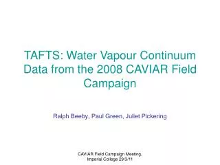 TAFTS: Water Vapour Continuum Data from the 2008 CAVIAR Field Campaign