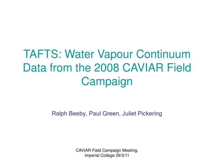 tafts water vapour continuum data from the 2008 caviar field campaign