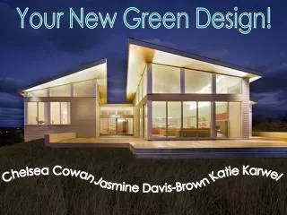 Your New Green Design!