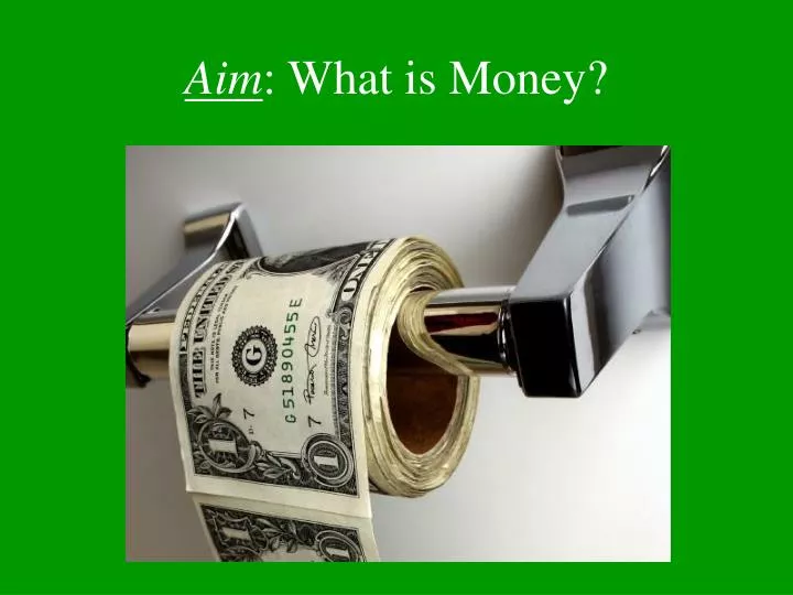 aim what is money