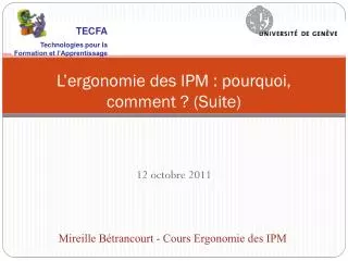 l ergonomie des ipm pourquoi comment suite
