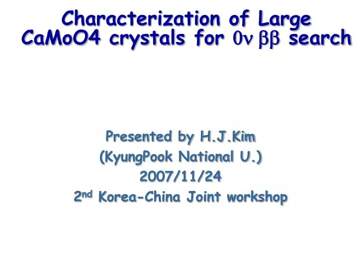 characterization of large camoo4 crystals for 0n bb search