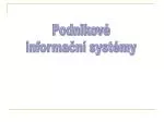 Podnikové informační systémy - slide 1