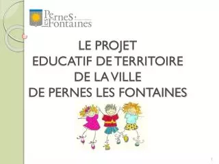 le projet educatif de territoire de la ville de pernes les fontaines