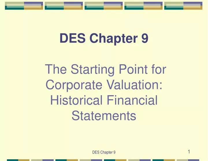 des chapter 9 the starting point for corporate valuation historical financial statements