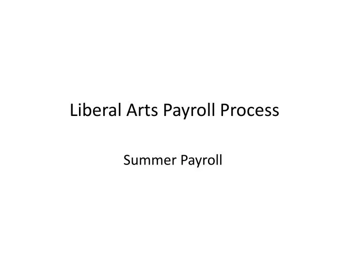 liberal arts payroll process