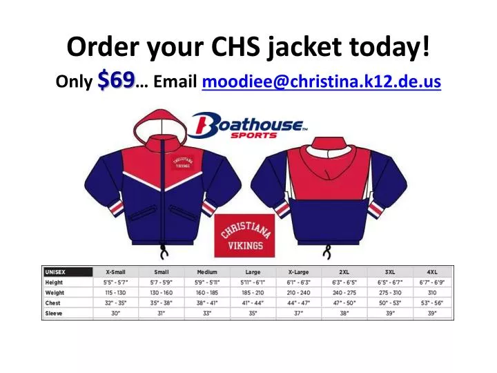 order your chs jacket today only 69 email moodiee@christina k12 de us