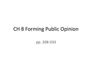 CH 8 Forming Public Opinion