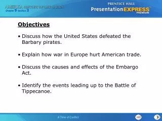 Discuss how the United States defeated the Barbary pirates.